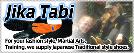 Jika Tabi For your fashion style, Martial Arts,
Training, we supply Japanese Traditional 
style shoes.